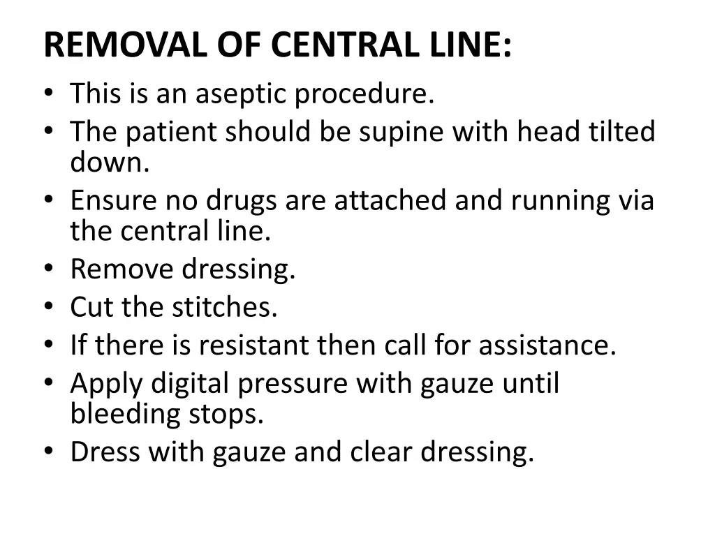 removal of central line this is an aseptic