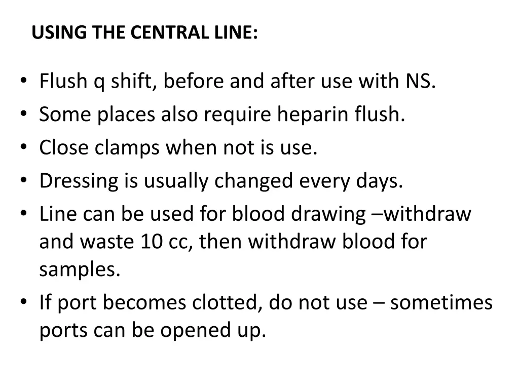 using the central line