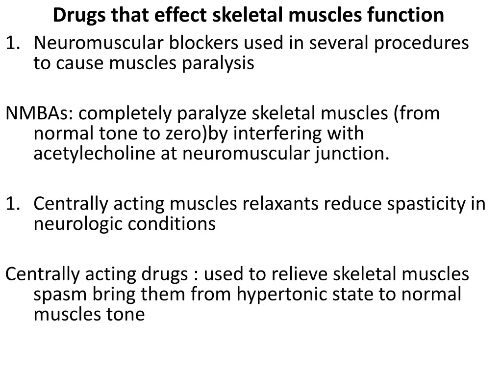 drugs that effect skeletal muscles function