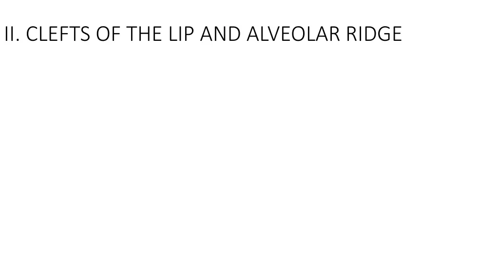 ii clefts of the lip and alveolar ridge