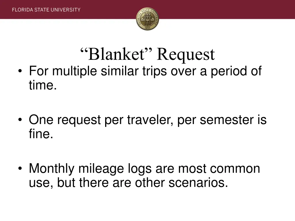 blanket request for multiple similar trips over