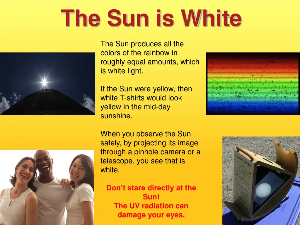 the sun is white