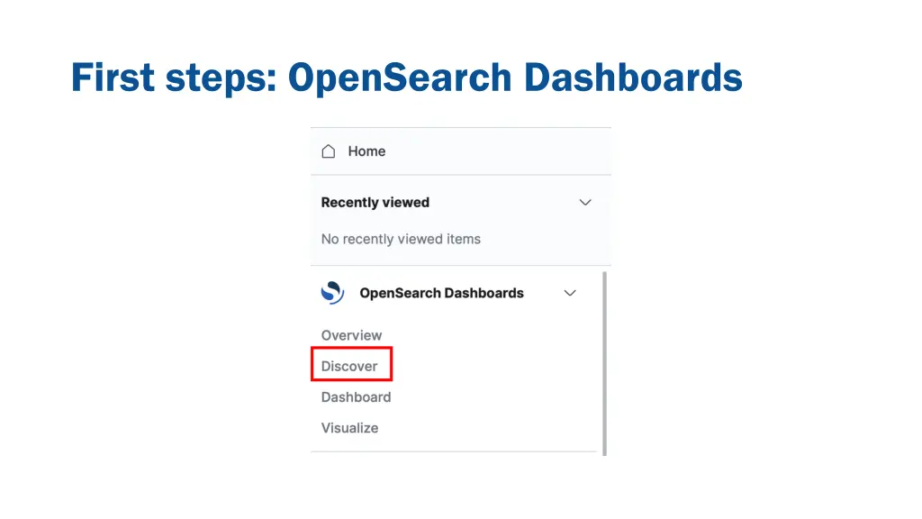first steps opensearch dashboards 6