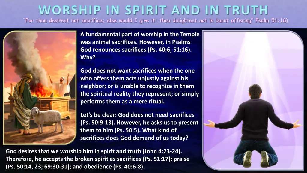 worship in spirit and in truth for thou desirest