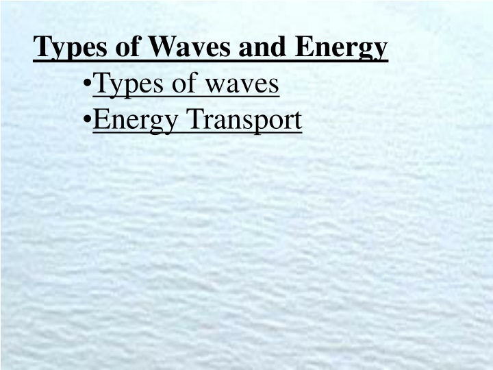 types of waves and energy types of waves energy