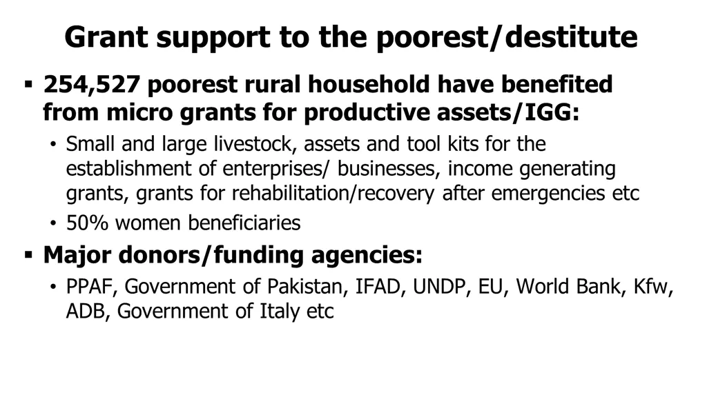 grant support to the poorest destitute