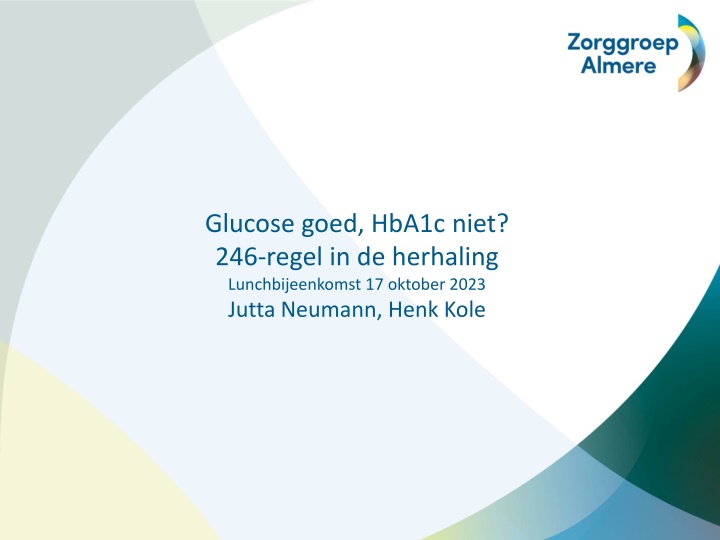 glucose goed hba1c niet 246 regel in de herhaling