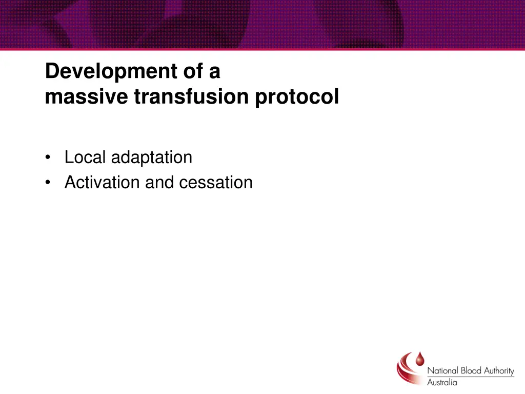 development of a massive transfusion protocol