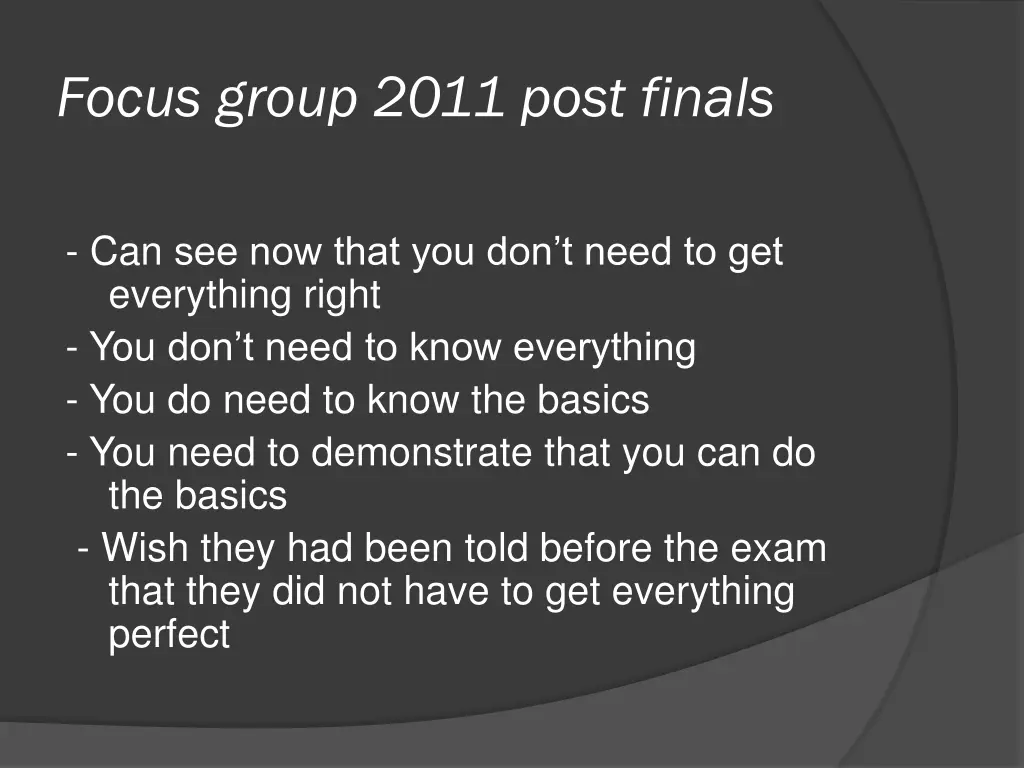 focus group 2011 post finals