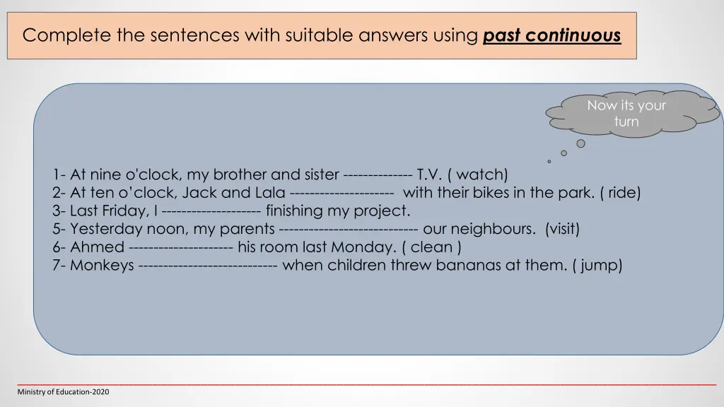 complete the sentences with suitable answers