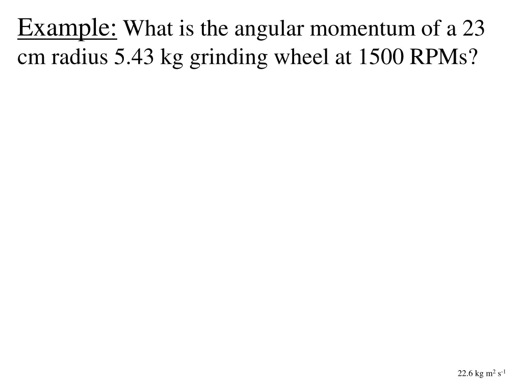 example what is the angular momentum