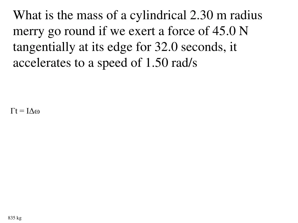 what is the mass of a cylindrical 2 30 m radius