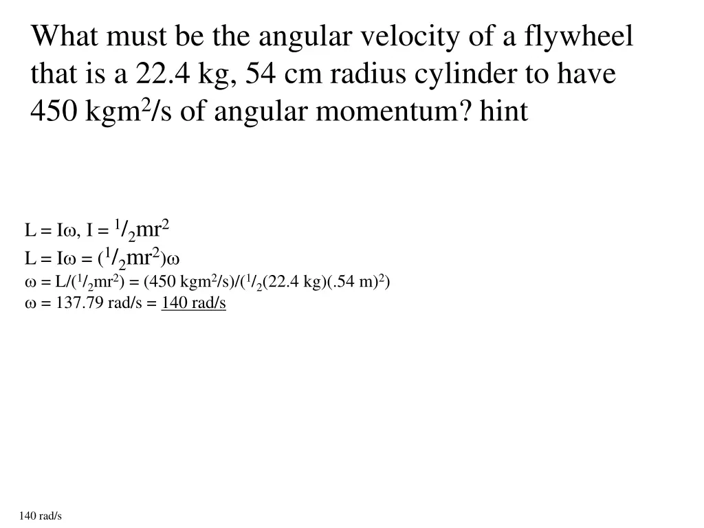 what must be the angular velocity of a flywheel