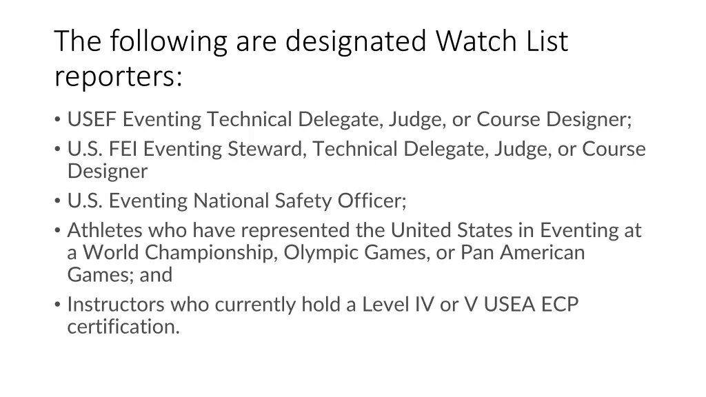 the following are designated watch list reporters