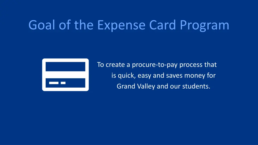 goal of the expense card program
