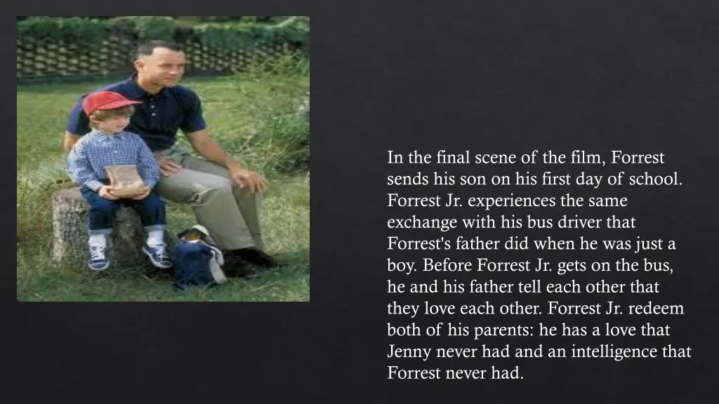 in the final scene of the film forrest sends