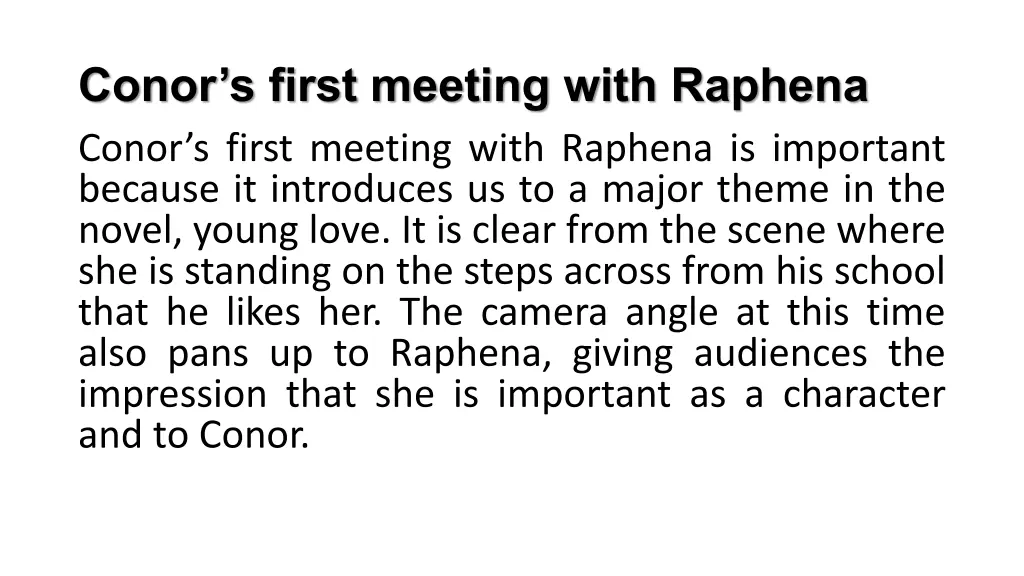 conor s first meeting with raphena conor s first