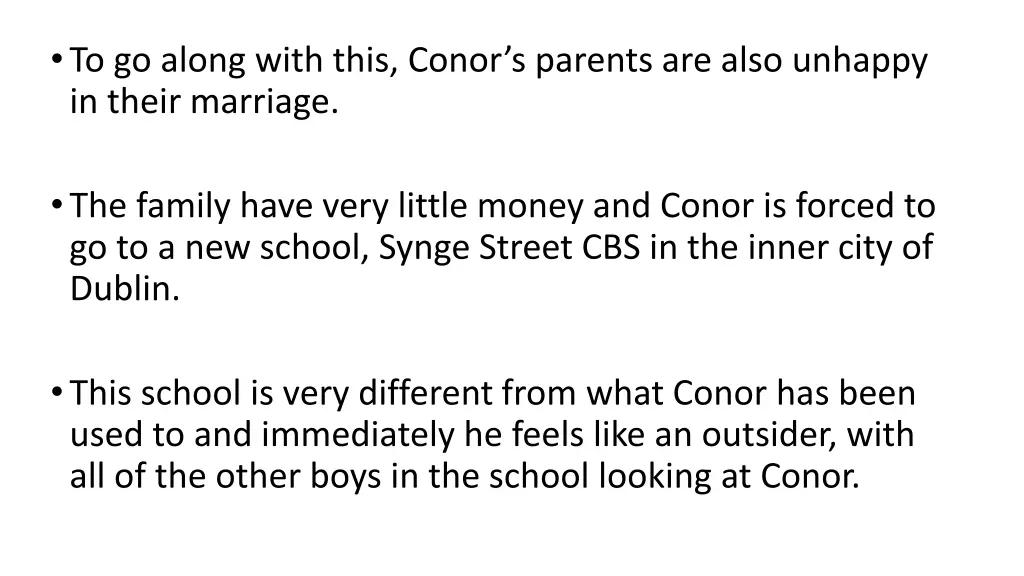 to go along with this conor s parents are also