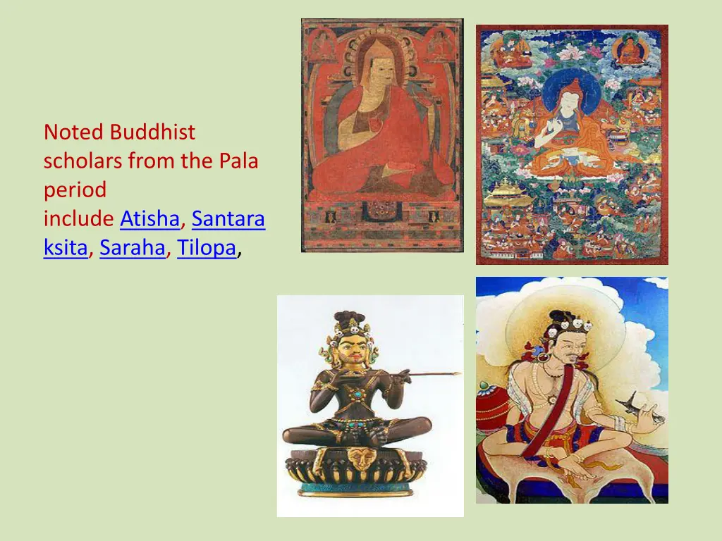 noted buddhist scholars from the pala period