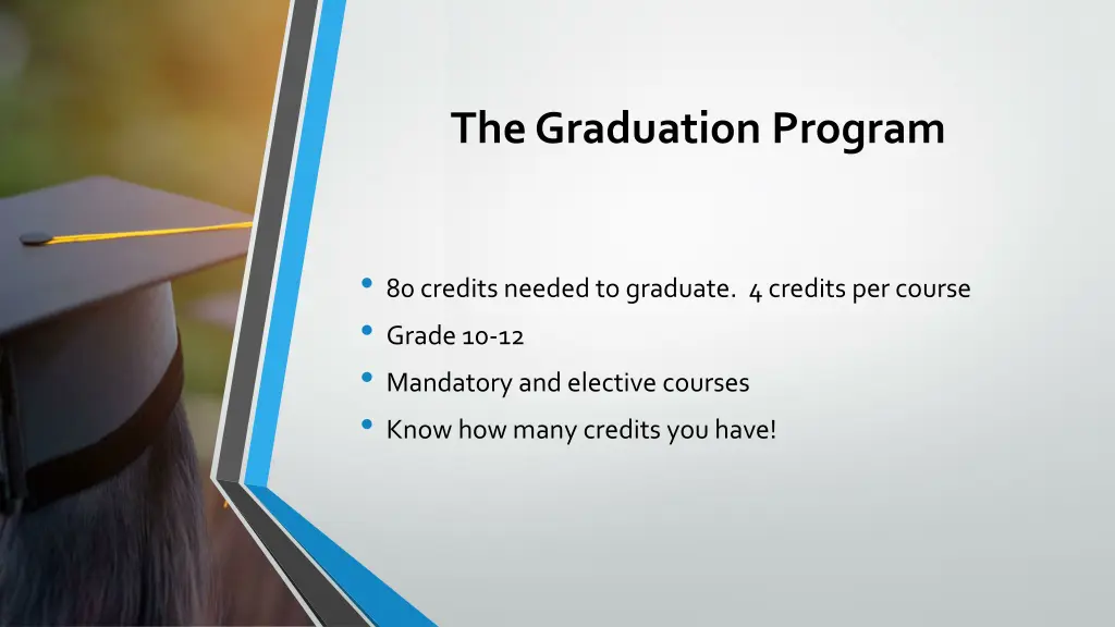 the graduation program