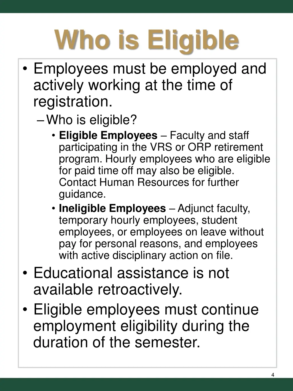 who is eligible employees must be employed