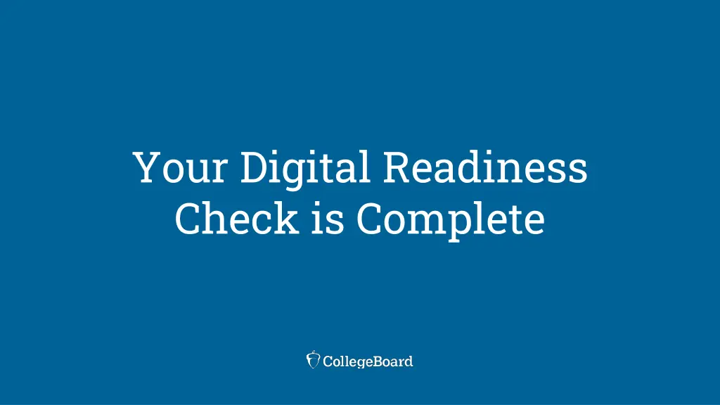 your digital readiness check is complete