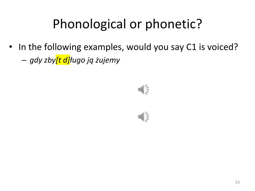 phonological or phonetic