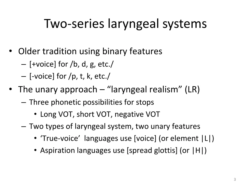 two series laryngeal systems