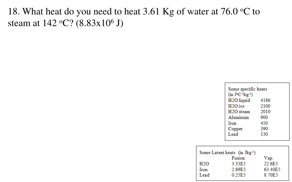 18 what heat do you need to heat 3 61 kg of water