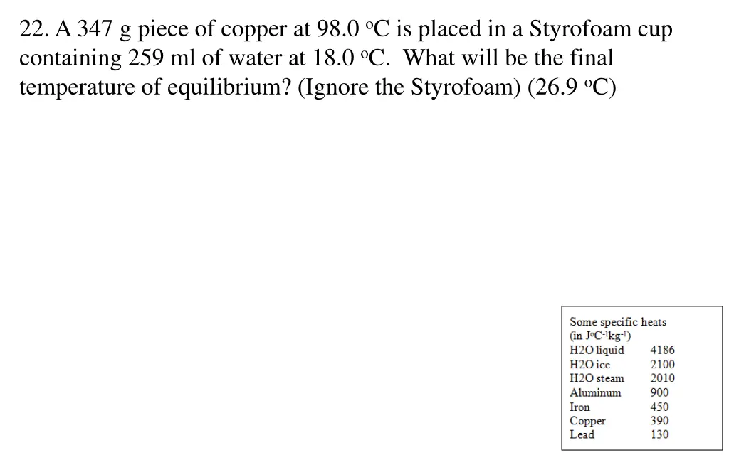 22 a 347 g piece of copper at 98 0 o c is placed