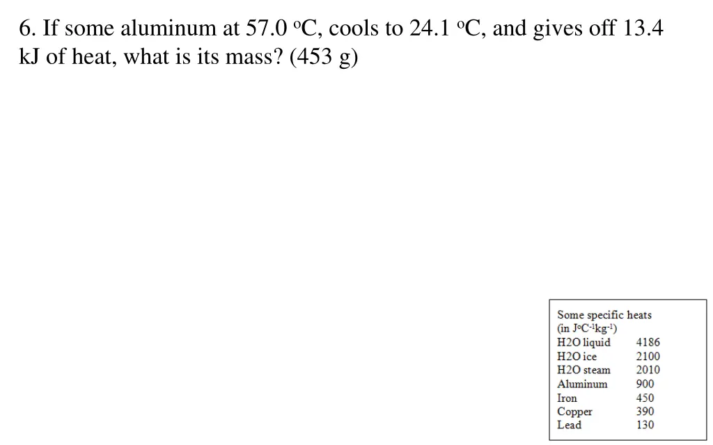 6 if some aluminum at 57 0 o c cools