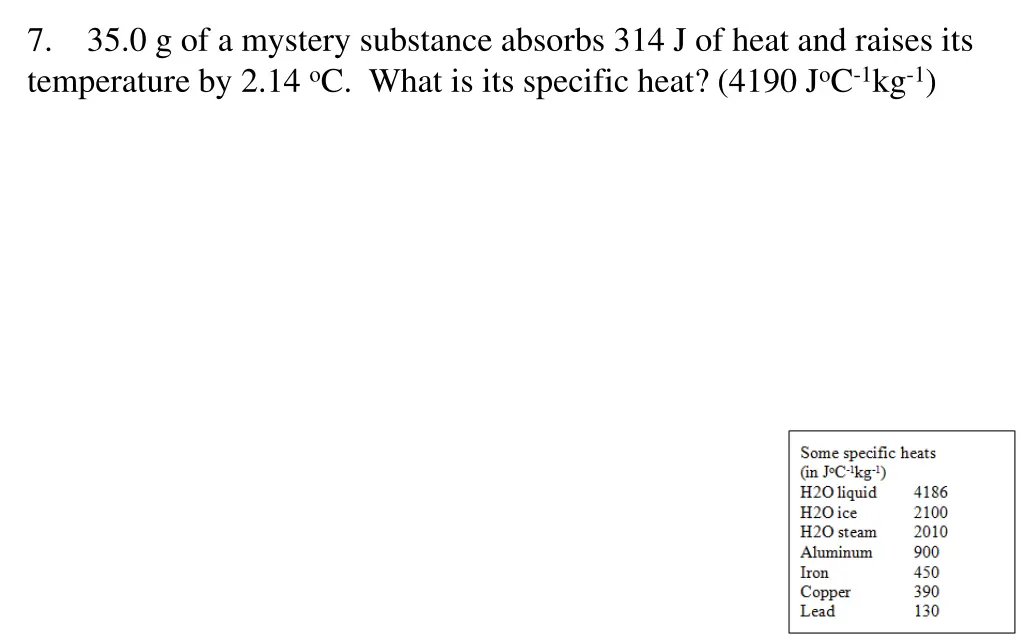 7 35 0 g of a mystery substance absorbs