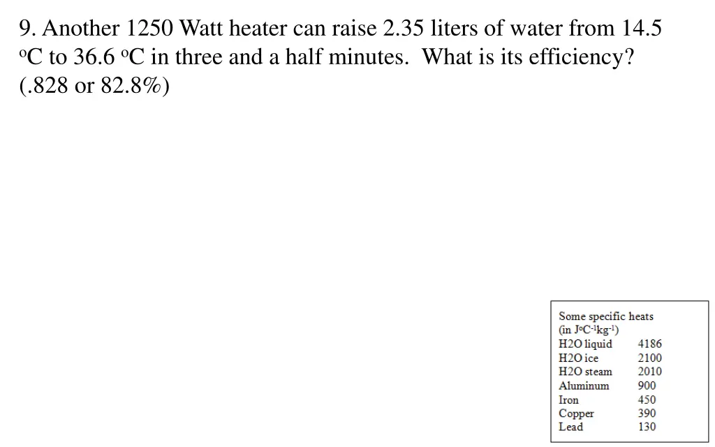 9 another 1250 watt heater can raise 2 35 liters