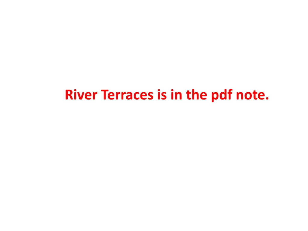 river terraces is in the pdf note