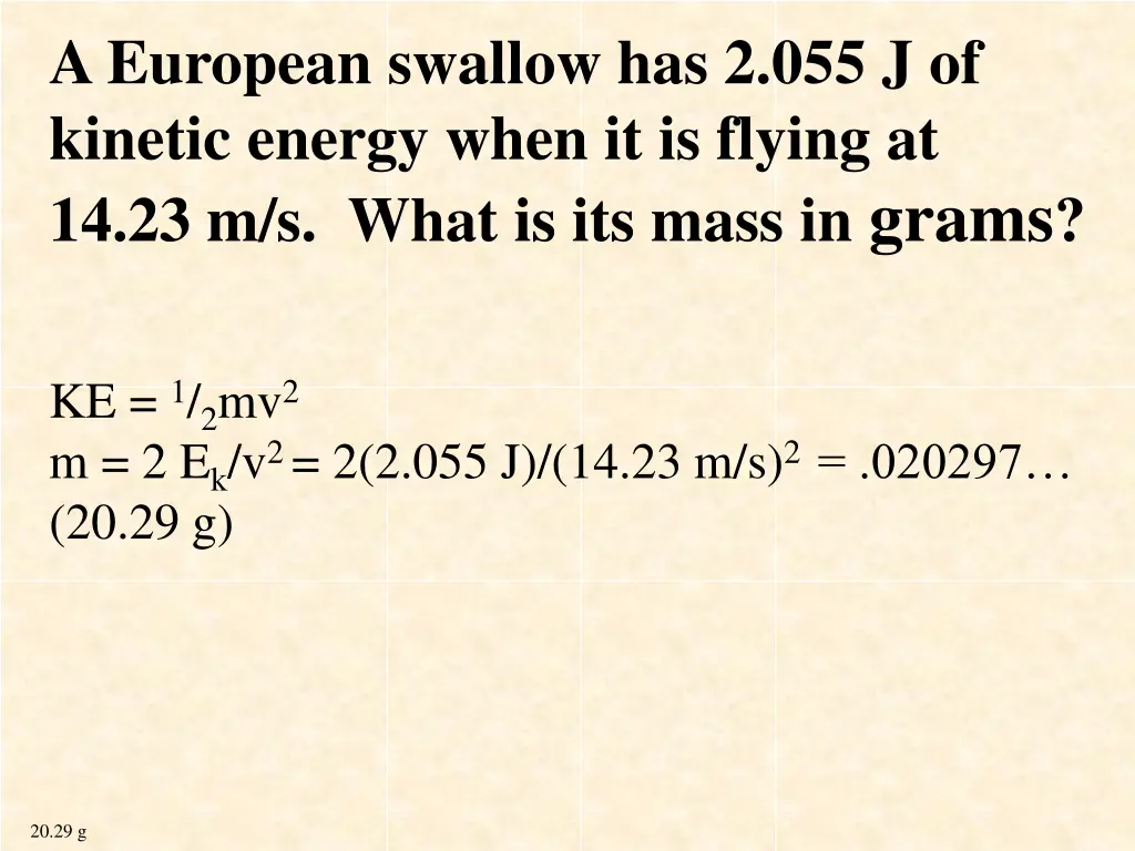 a european swallow has 2 055 j of kinetic energy