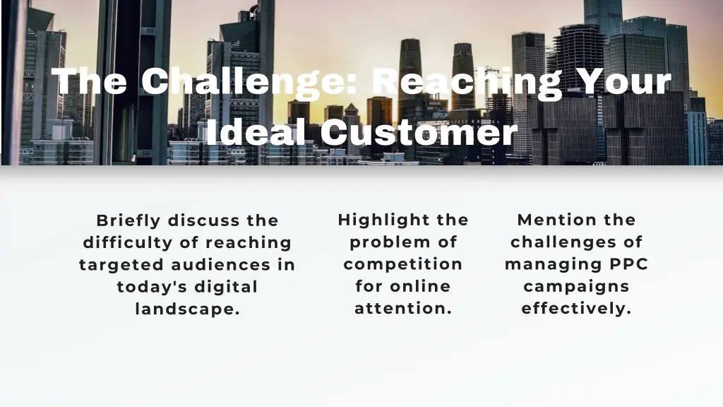 the challenge reaching your ideal customer