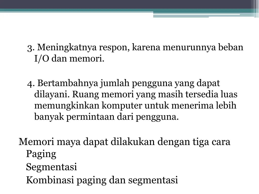 3 meningkatnya respon karena menurunnya beban