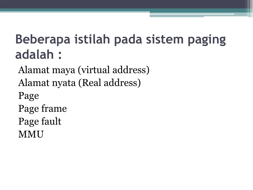 beberapa istilah pada sistem paging adalah alamat