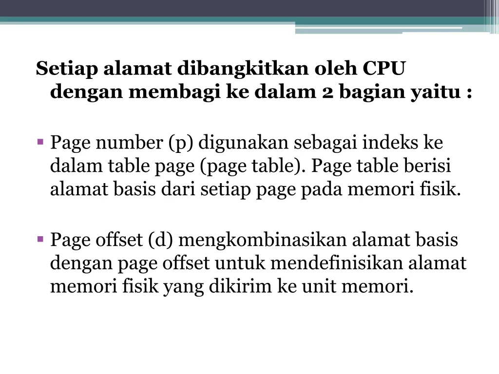 setiap alamat dibangkitkan oleh cpu dengan