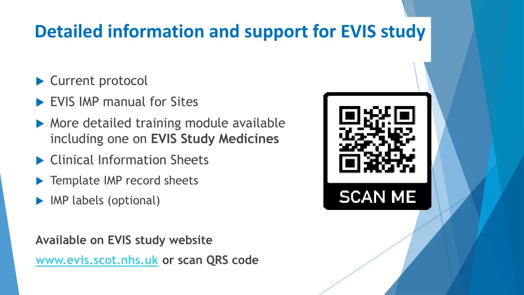 detailed information and support for evis study