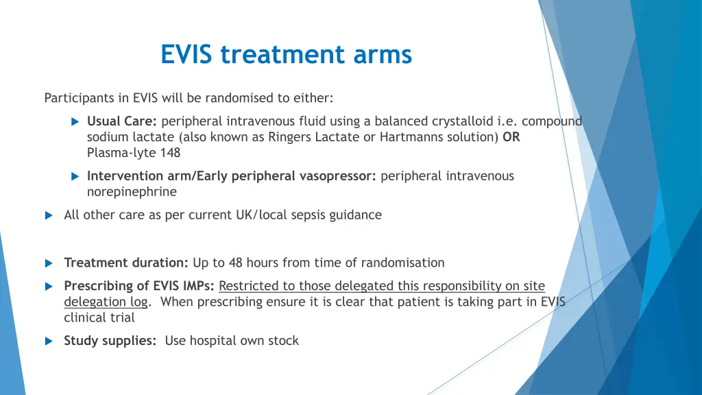 evis treatment arms