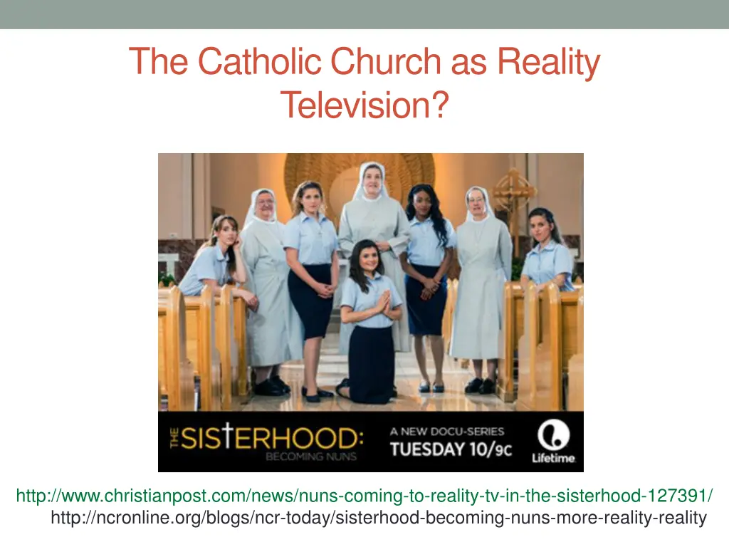 the catholic church as reality television