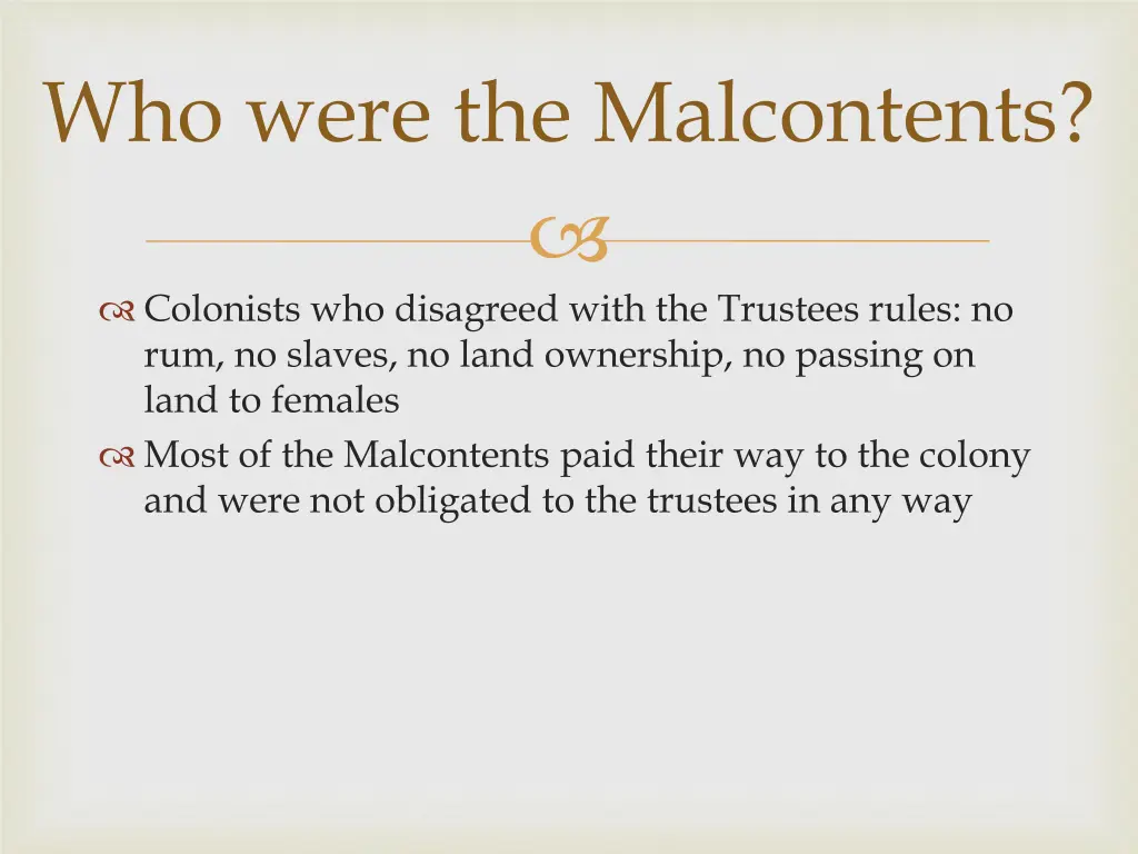 who were the malcontents