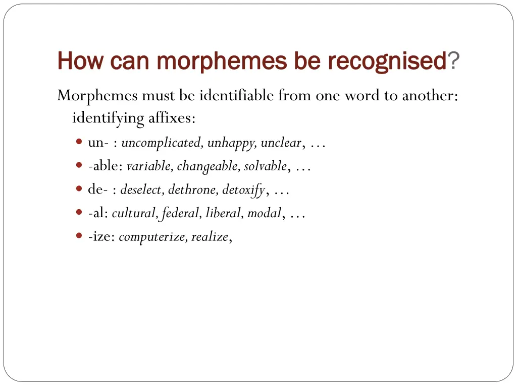 how can morphemes be how can morphemes