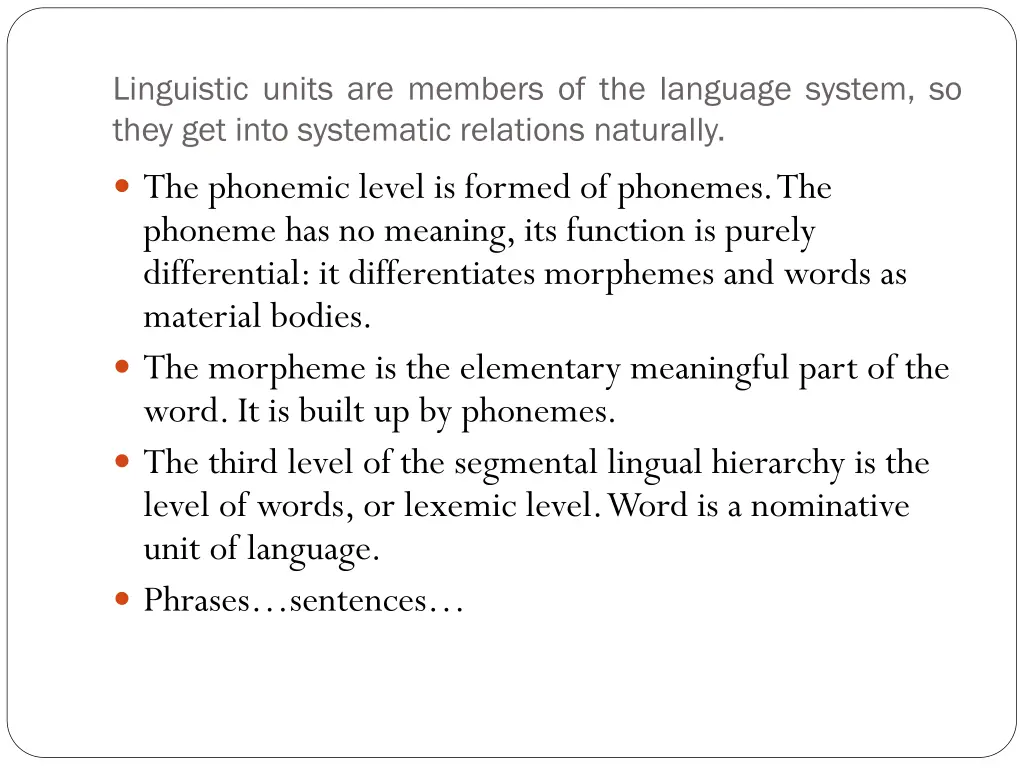 linguistic units are members of the language