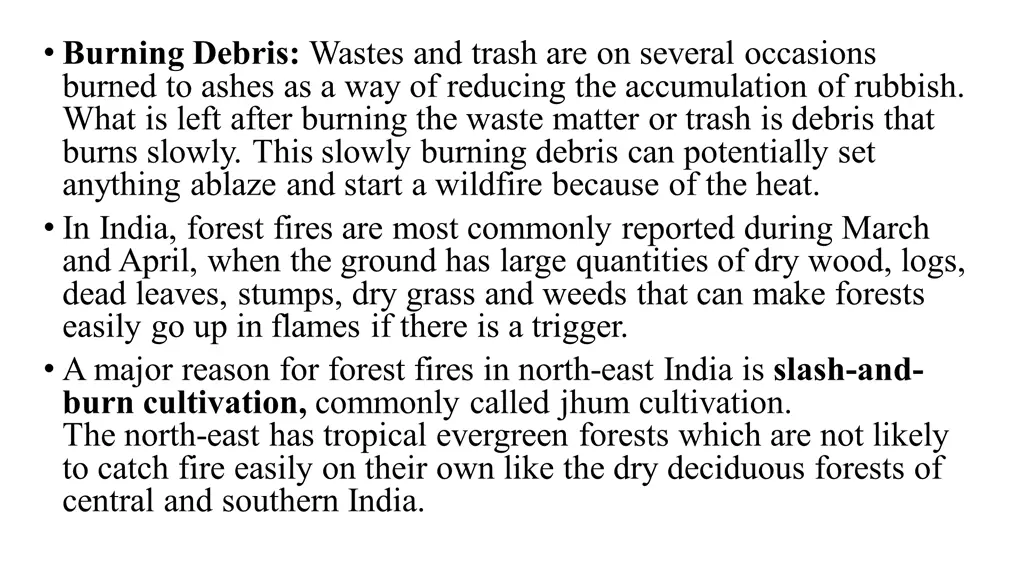 burning debris wastes and trash are on several