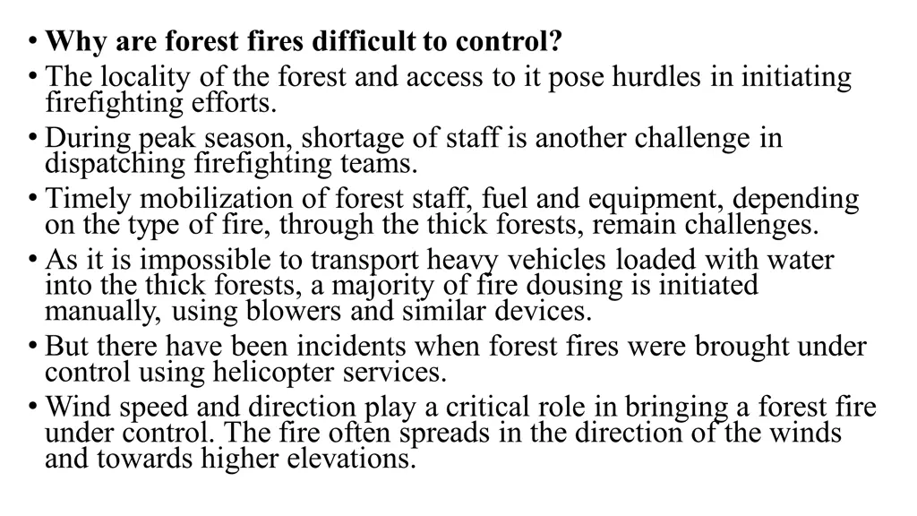 why are forest fires difficult to control