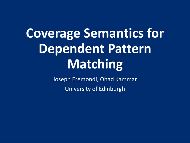 coverage semantics for dependent pattern matching