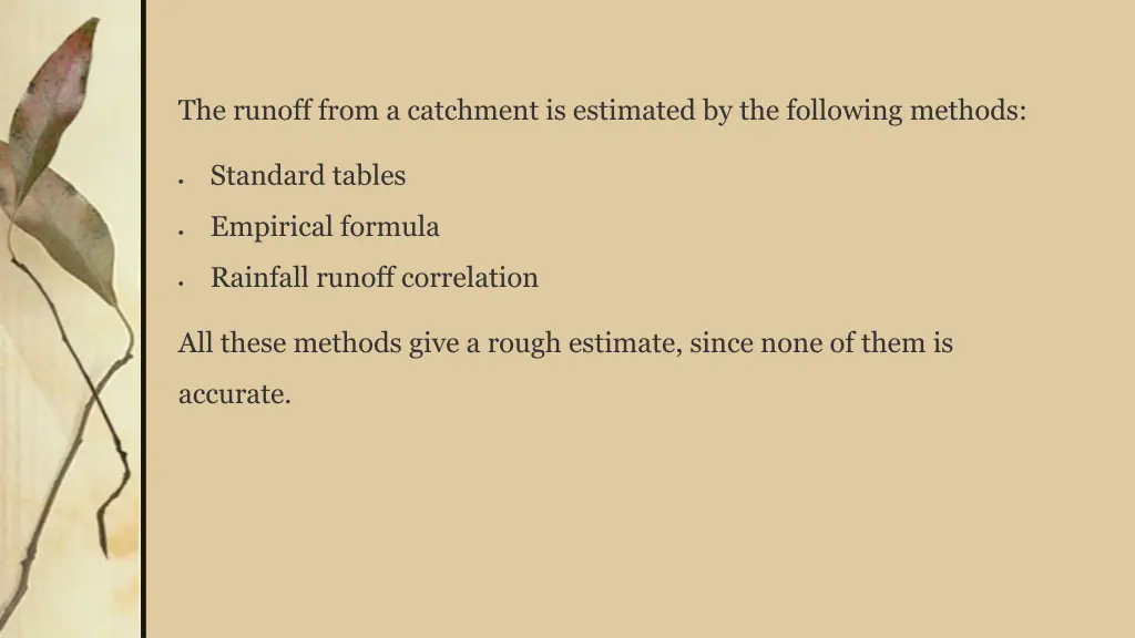 the runoff from a catchment is estimated