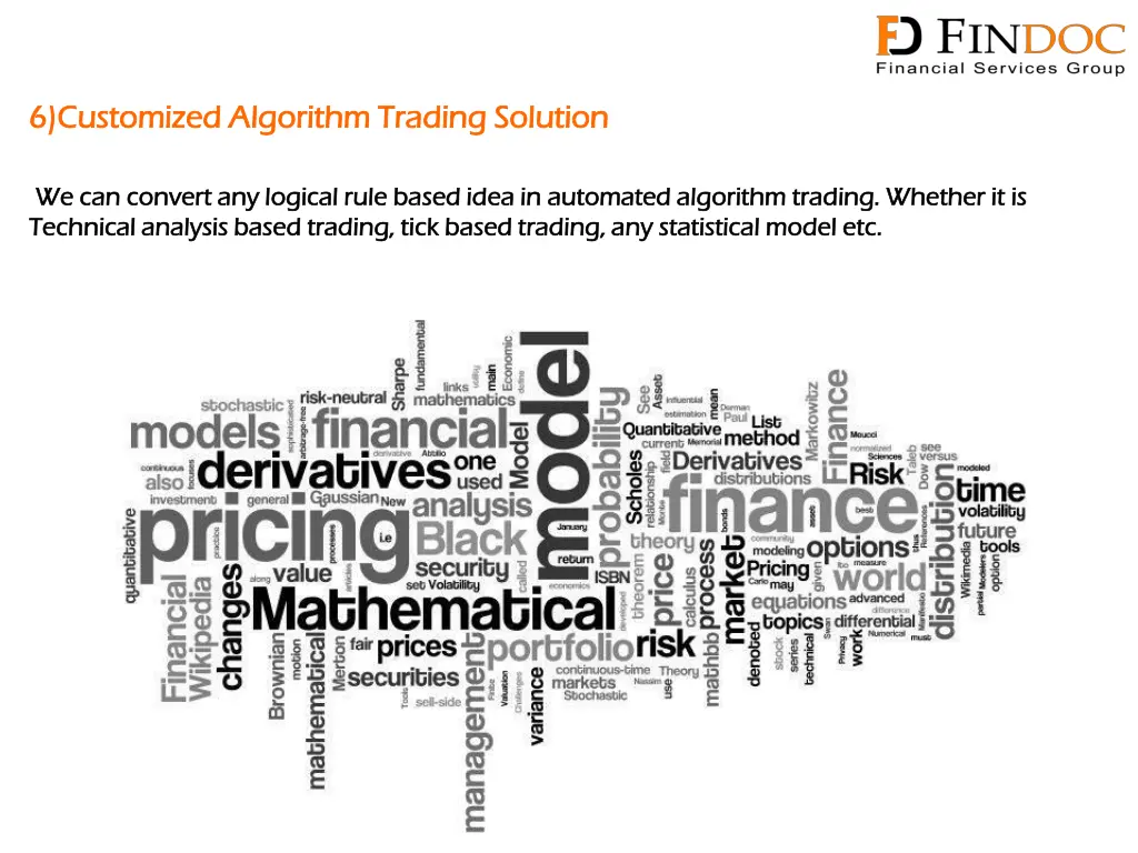 6 customized algorithm trading solution
